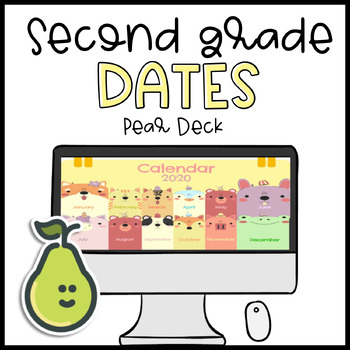 Preview of Pear Deck™ Second Grade Math Learn the Calendar Writing Dates Distance Learning