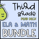 Pear Deck™ Third Grade ELA and Math Growing Bundle Distanc