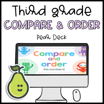Preview of Pear Deck™ Third Grade Math Comparing Numbers Distance Learning