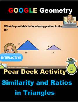 Preview of Pear Deck Triangle Similarity, Proportions and Ratios Google Distance Learning