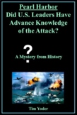 Pearl Harbor - Did U.S. Leaders Have Advance Knowledge of 