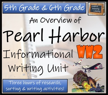 Preview of Pearl Harbor Informational Writing Unit | 5th Grade & 6th Grade