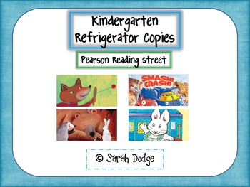 Preview of Pearson Reading Street Refrigerator Copies- Kindergarten