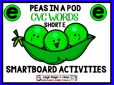 Peas in a Pod - CVC Words - Short E - for Smartboard