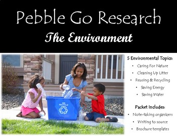 Preview of Pebble Go Helping the Environment Research, Note-Taking, & Writing to Source