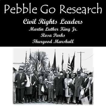 Preview of Pebble Go Martin Luther King Jr., Rosa Parks, & Thurgood Marshall