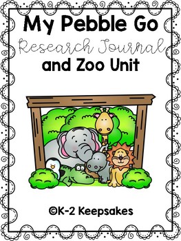 Preview of Pebble Go Research Journal and Zoo Unit