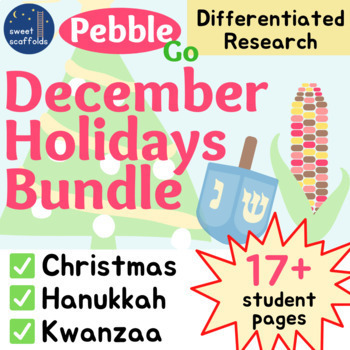 Preview of PebbleGo December Holidays BUNDLE! Differentiated Reading + Research, ESL
