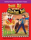 Pecos Bill and Slue-Foot Sue--Reader's Theater Script & Fluency Lesson