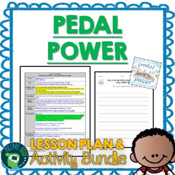 Preview of Pedal Power by Allan Drummond Lesson Plan and Activities