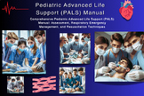 Pediatric Advanced Life Support (PALS) Manual
