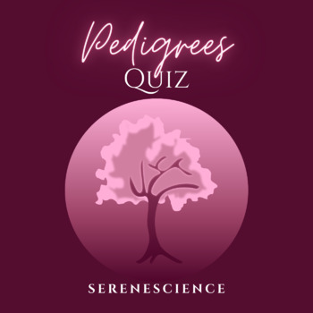 Pedigrees Quiz by Serene Science | Teachers Pay Teachers