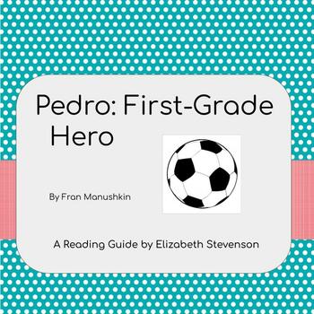 Preview of Pedro: First-Grade Hero book guide