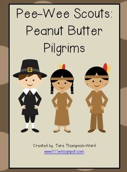 Preview of Pee Wee Scouts - Peanut Butter Pilgrims