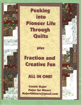 Preview of Peeking into Pioneer Life Through Quilts plus Fraction and Creative Fun