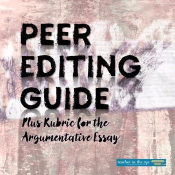 Preview of Peer Editing Form Guide and Rubric for Argumentative Essay