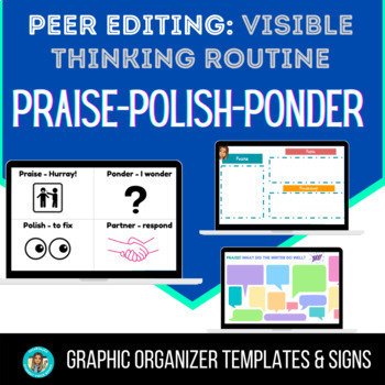 Preview of Peer Editing & Writing | Thinking Routine templates | PRAISE * POLISH * PONDER