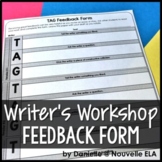 Peer Feedback Form - Writer's Workshop - TAG Feedback Activity