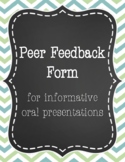 Peer Feedback Form for Informative Oral Presentations