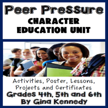 Preview of Peer Pressure Character Education Unit, No-Prep Lessons, Activities & Projects