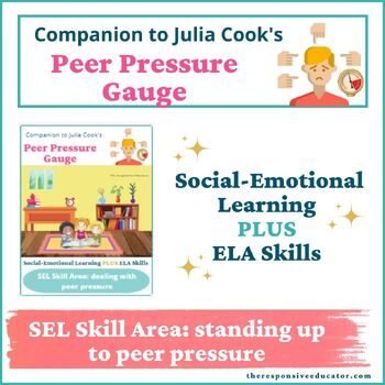 Preview of Peer Pressure Gauge (by Julia Cook)- Interactive Read Aloud, SEL+ELA Activities