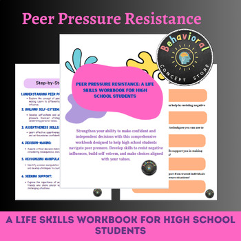 Preview of Peer Pressure Resistance: A Life Skills Workbook for High School Students