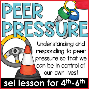 Preview of Peer Pressure and Decision-Making Lesson