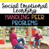 Peer Problems - Social Emotional Learning Activities
