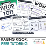 Raising Rigor: Peer Tutoring Printables