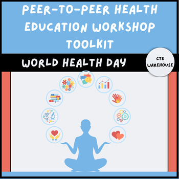 Preview of Peer-to-Peer Health Education Workshop Toolkit