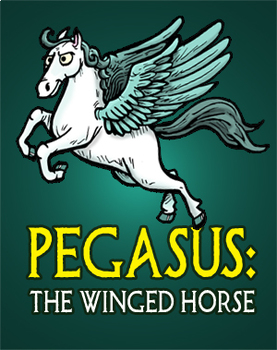 Preview of Pegasus: The Winged Horse (Reader's Theater Script-Story)