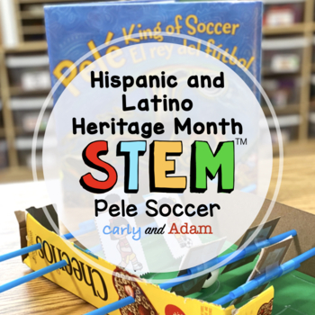 Preview of Latino Heritage Month Pelé: King of Soccer READ ALOUD STEM™ Activity