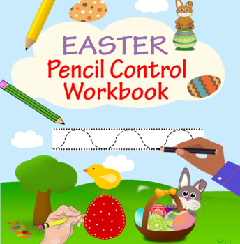 Preview of Pencil Control Workbook  : Easter Activities