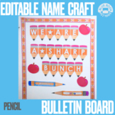 Pencil Name Craft Back To School Bulletin Board Display EDITABLE