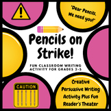 Pencils on Strike FUN Persuasive Creative Writing Activity