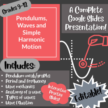 Preview of Pendulums, Waves, and Simple Harmonic Motion: a COMPLETE Google Slides Lesson!