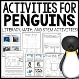 Penguin Activities Winter Unit Literacy, Math, and STEM