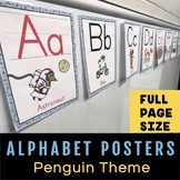 Alphabet Posters | Penguin Theme (Full Page Size)