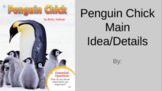 Penguin Chick Main Idea/Details Charts