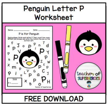 FREE Penguin Letter P Worksheet by Teacher of Superheroes | TpT