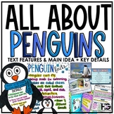 Penguin Nonfiction Unit | Main Idea and Details | Text Fea