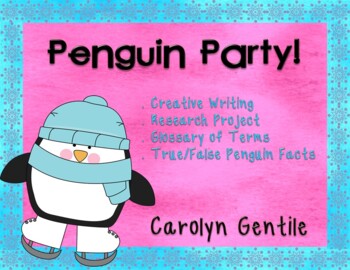 Preview of Penguin Party!  Research Project, Creative Writing, Crafts, Glossary of Terms