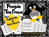 Penguin Ten Frame- Addition & Subtraction to 10