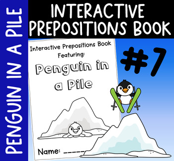 Preview of Penguin in a Pile (Interactive Prepositions/Directions Book #7)