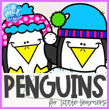 Preview of Penguin Unit for Little Learners ● PreK, Kinder, Preschool