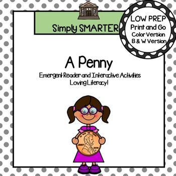 Preview of Penny Emergent Reader Coin Book AND Interactive Activities
