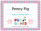 Penny Pig: A Dice Counting Game