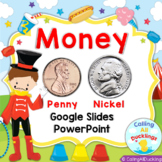 Penny and Nickel Digital Money Bundle | PowerPoint | Googl