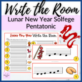 Pentatonic Lunar New Year Write the Room for Solfa Music Lessons