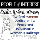 People of Interest: Esther Hobart Morris {A Social Studies Unit}